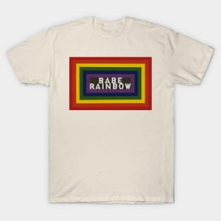 Babe Rainbow T-Shirt